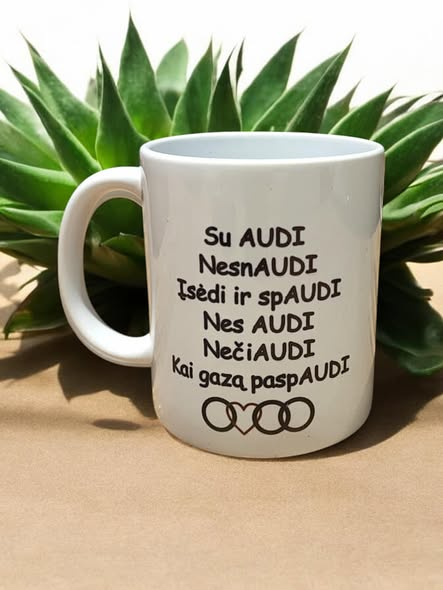 Puodelis AUDI su juokingu užrašu