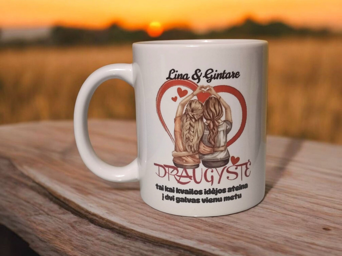 Puodelis „DRAUGYSTĖ“ – personalizuotas dizainas ant puodelio